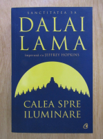 Dalai Lama - Calea spre iluminare