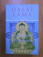 Dalai Lama - Calea spre iluminare