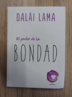 Dalai Lama - El poder de la bondad