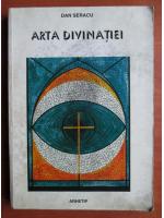 Dan Seracu - Arta divinatiei