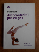 Dan Seracu - Autocontrolul pas cu pas