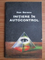 Dan Seracu - Initiere in autocontrol