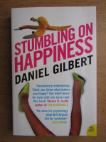 Daniel Gilbert - Stumbling on happiness