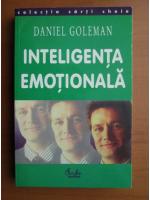 Daniel Goleman - Inteligenta emotionala