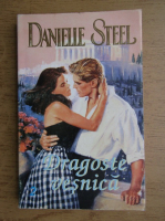 Danielle Steel - Dragoste vesnica (volumul 2)