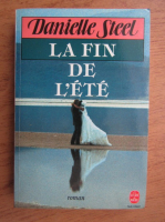 Danielle Steel - La fin de l'ete