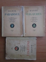 Dante Alighieri - Infernul. Paradisul. Purgatoriul (3 volume)