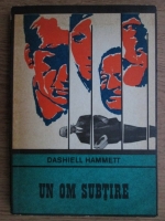 Dashiell Hammett - Un om subtire