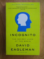 David Eagleman - Incognito. The secret lives of the brain