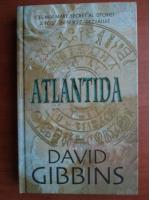 David Gibbins - Atlantida