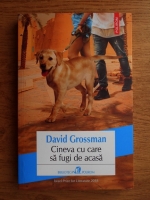 David Grossman - Cineva cu care sa fugi de acasa