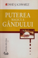 David J. Schwartz - Puterea magica a gandului