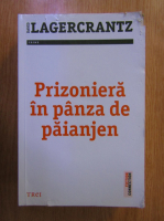 David Lagercrantz - Prizoniera in panza de paianjen