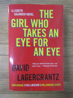 David Lagercrantz - The girl who takes an eye for an eye