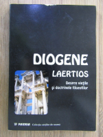 Diogenes Laertios - Despre vietile si doctrinele filozofilor