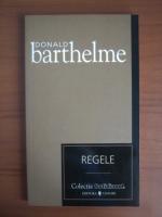 Donald Barthelme - Regele (Cotidianul)