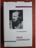 Dostoievski - Fratii Karamazov (editie bibliofila)