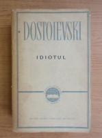 Dostoievski - Idiotul