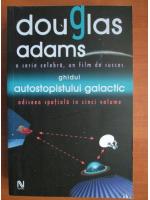 Douglas Adams - Ghidul autostopistului galactic