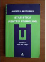 Dumitru Gheorghiu - Statistica pentru psihologi