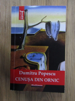 Dumitru Popescu - Cenusa din ornic