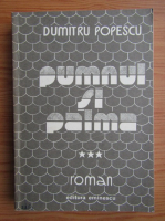 Dumitru Popescu - Pumnul si palma (volumul 3)