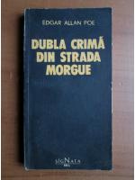 Edgar Allan Poe - Dubla crima din strada Morgue