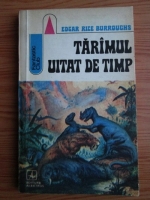 Edgar Rice Burroughs - Taramul uitat de timp