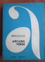 Edgar Wallace - Arcasul verde