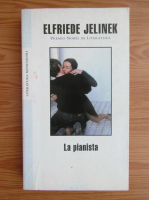 Elfriede Jelinek - La pianista