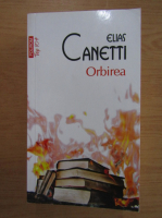 Elias Canetti - Orbirea (Top 10+)