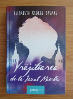 Elizabeth George Speare - Vrajitoarea de la Iazul Mierlei