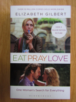 Elizabeth Gilbert - Eat Pray Love