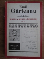 Emil Garleanu - Nuvele, schite, insemnari (volumul 2)