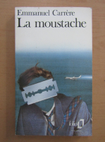 Emmanuel Carrere - La moustache