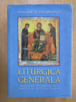 Ene Braniste - Liturgica generala