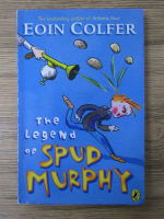 Eoin Colfer - The legend of Spud Murphy