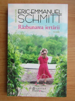 Eric Emmanuel Schmitt - Razbunarea iertarii