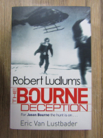 Eric Van Lustbader - The bourne deception