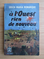 Erich Maria Remarque - A l'ouest rien de nouveau