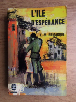 Erich Maria Remarque - L'ile d'esperance