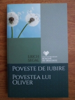 Erich Segal - Poveste de iubire. Povestea lui Oliver