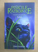 Erin Hunter - Pisicile razboinice. Exilul (volumul 15)