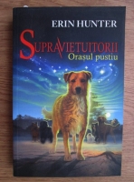 Erin Hunter - Supravietuitorii. Orasul pustiu