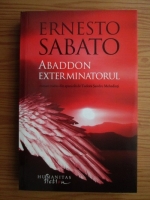 Ernesto Sabato - Abaddon exterminatorul