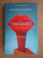 Esther Perel - Inteligenta erotica