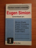 Eugen Simion - Scriitori romani comentati