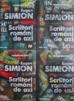 Eugen Simion - Scriitori romani de azi (4 volume)