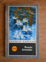 Eusebiu Camilar - Poarta furtunilor