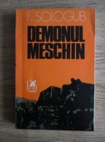 F. Sologub - Demonul meschin